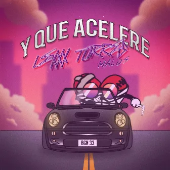 Y Que Acelere by Lexxx Torres