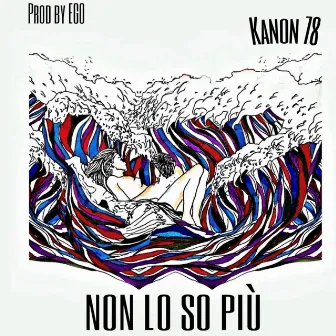 Non lo so più by Kanon78