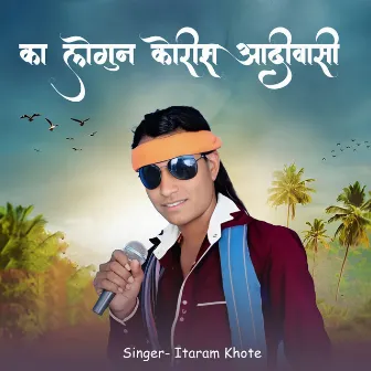 Ka Logun Koris (Adivasi) by Itaram Khote