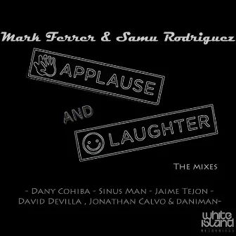 Applause & Laugher (The Mixes) by Samu Rodriguez