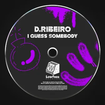 I Guess Somebody by D.Ribeiro