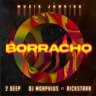 BORRACHO by 2DEEP