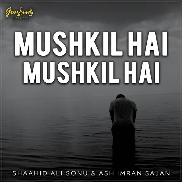 Mushkil Hai Mushkil Hai