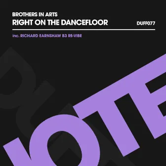 Right on The Dancefloor by Brothers in Arts