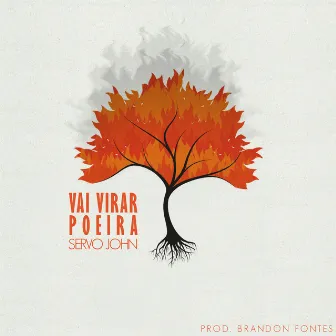 Vai Virar Poeira by Servo John