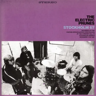 Stockholm 67 (Live) by The Electric Prunes