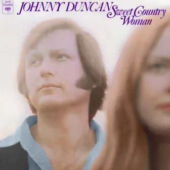 Sweet Country Woman by Johnny Duncan