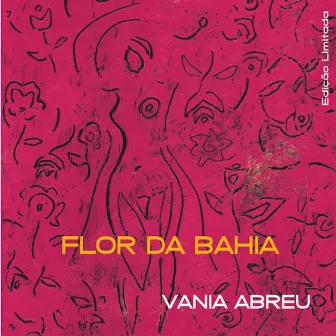 Flor da Bahia by Vania Abreu