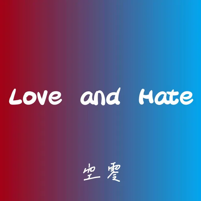 Love and Hate