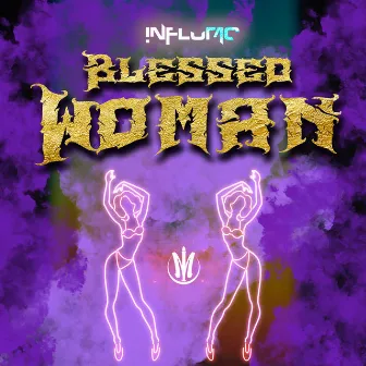 Woman Blessed by InfluMc