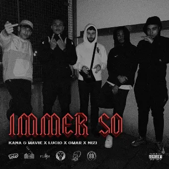 Immer so by Kana & Mavie