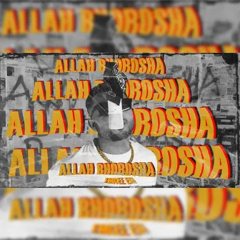 ALLAH BHOROSHA by Emcee Em