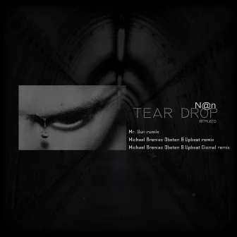 Tear Drop Remixed by Nn