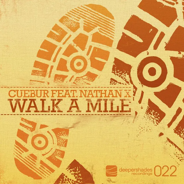 Walk a Mile - Cuebur Remix