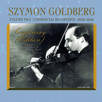 Szymon Goldberg Edition, Vol. 2: Commercial Recordings (1932-1951) by Alois Melichar