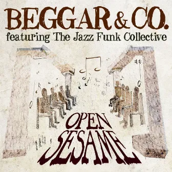 Open Sesame by Beggar & Co.