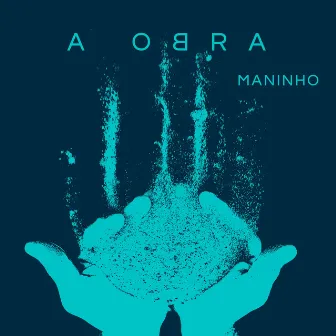 A Obra by Maninho