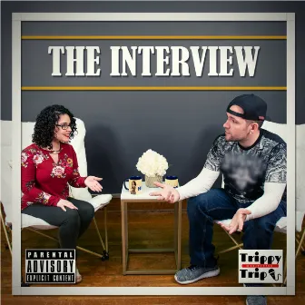 The Interview by Trippy Trip