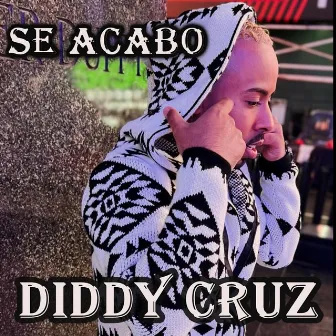 Se acabo by Diddy Cruz