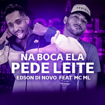 Na Boca Ela Pede Leite by Edson Dinovo