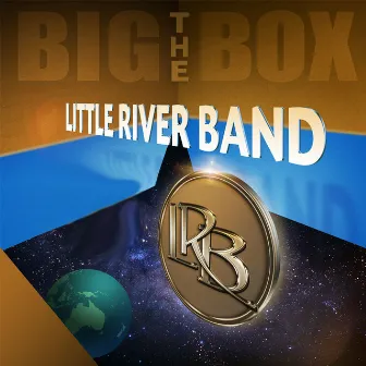 The Big Box by Little River Band