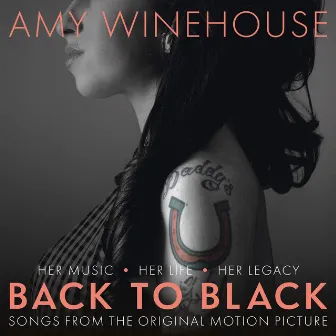 Back To Black: Songs From The Original Motion Picture by Amy Winehouse