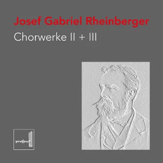 Rheinberger: Chorwerke II + III by Andreas Lamken