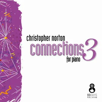 Connections for Piano, Vol. 3 by Christopher Norton