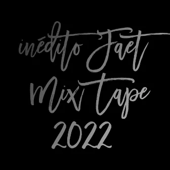 inédito Faet Mix Tape 2022 by Krenz Mundano