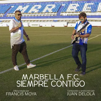 Marbella F.C. Siempre Contigo by Delola