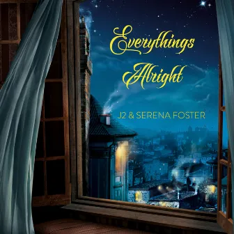 Everything's Alright by Serena Foster