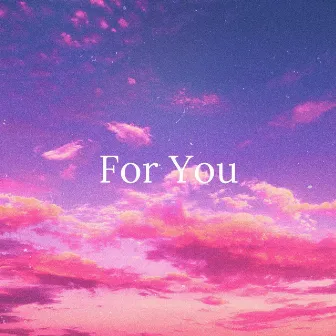 For You (Remastered) by BigDaddyGang