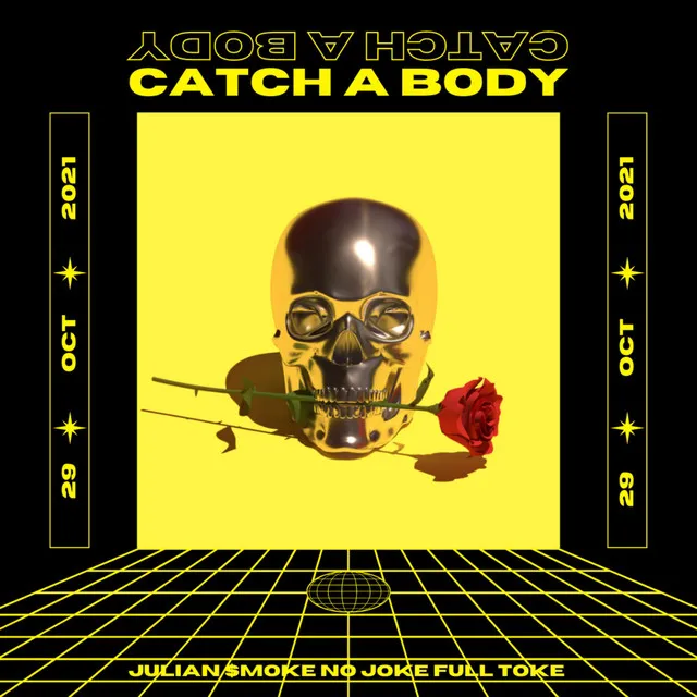 CATCH A BODY