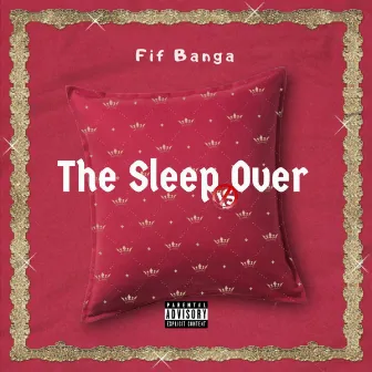 The Sleep is Over by Fif Banga