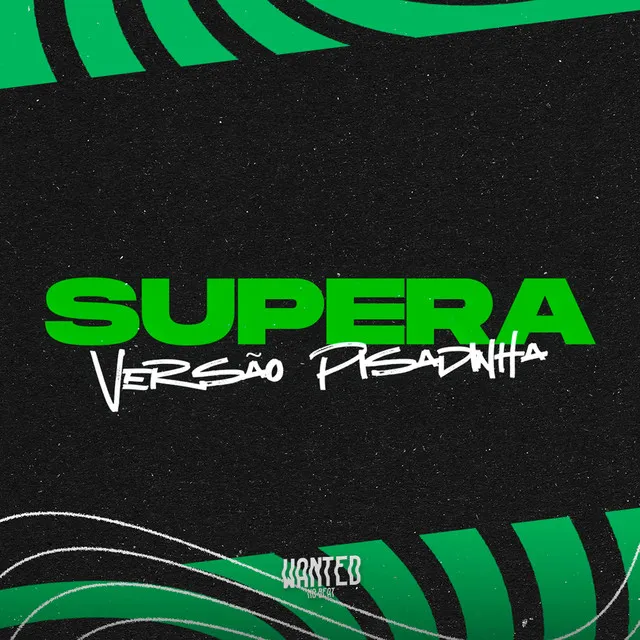 Supera (Versão Pisadinha)