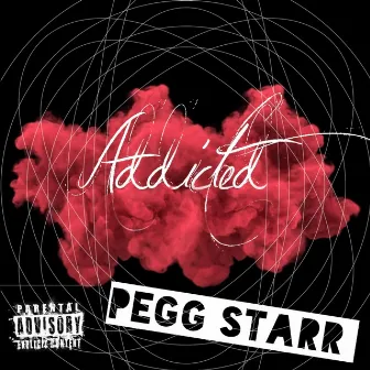 Addicted by Pegg Starr