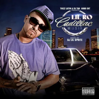 Cadillac Music by Lil Ro