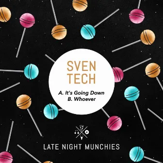 It's Going Down / Whoever by Sven Tech