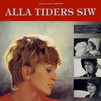 Alla tiders Siw by Siw Malmkvist