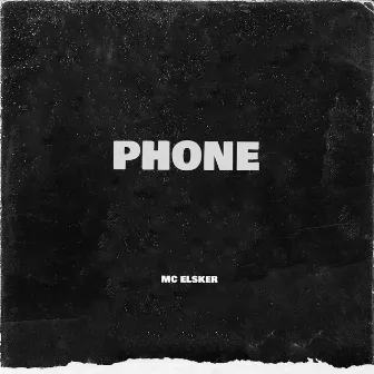 Phone by MC Elsker