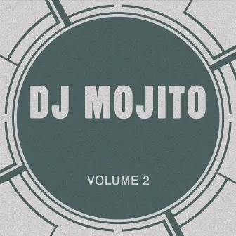 DJ Mojito, Vol. 2 by Dj Mojito