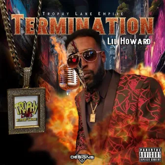 Termination by Lil Howard