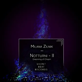 Notturni II (Dreaming of Chopin) by Milana Zilnik