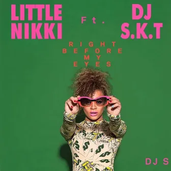 Right Before My Eyes by DJ S.K.T