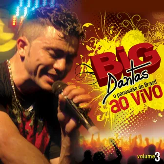 O Pancadão do Brasil, Vol. 3 (Ao Vivo) by Big Dantas