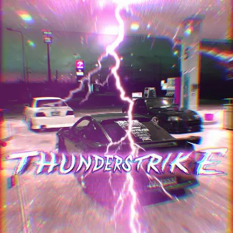 THUNDERSTRIKE by ditro