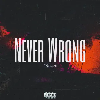 Never Wrong by Aum1k