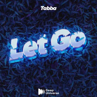 Let Go by Tabba