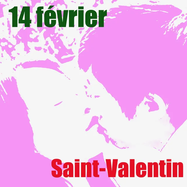 14 février (Fête des amoureux)