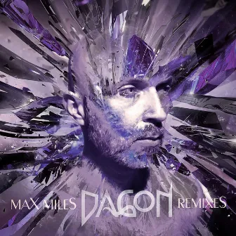 Max Miles (Remixes) by Dagon